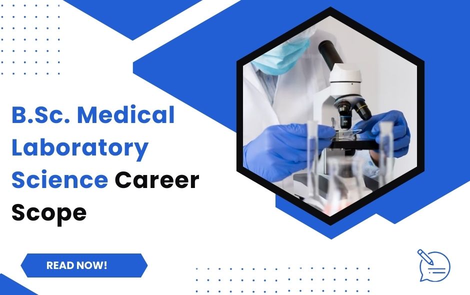 Bachelor of Medical Laboratory Science and Its Career Scope