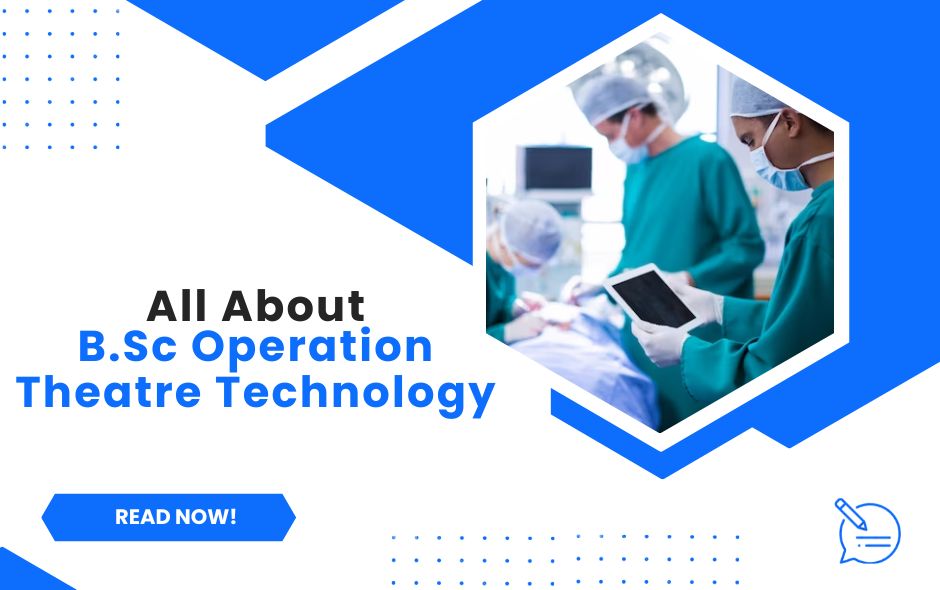 Behind the Scenes of Healing: B.Sc Operation Theatre Technology