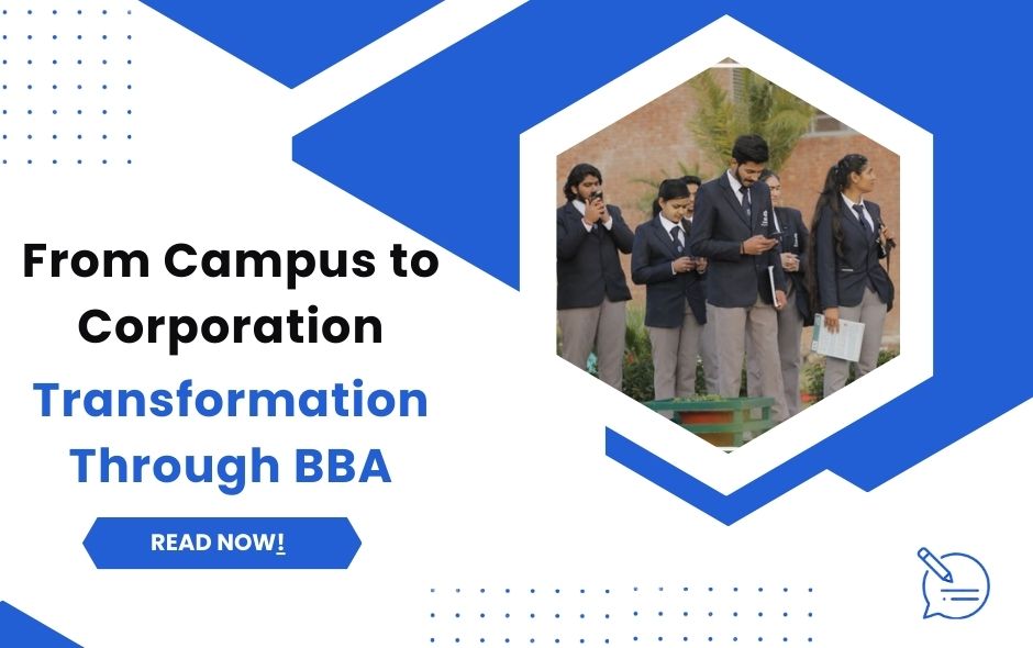 From Campus to Corporation Transformation Through BBA