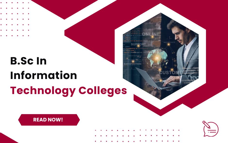 Best B.Sc In Information Technology Colleges