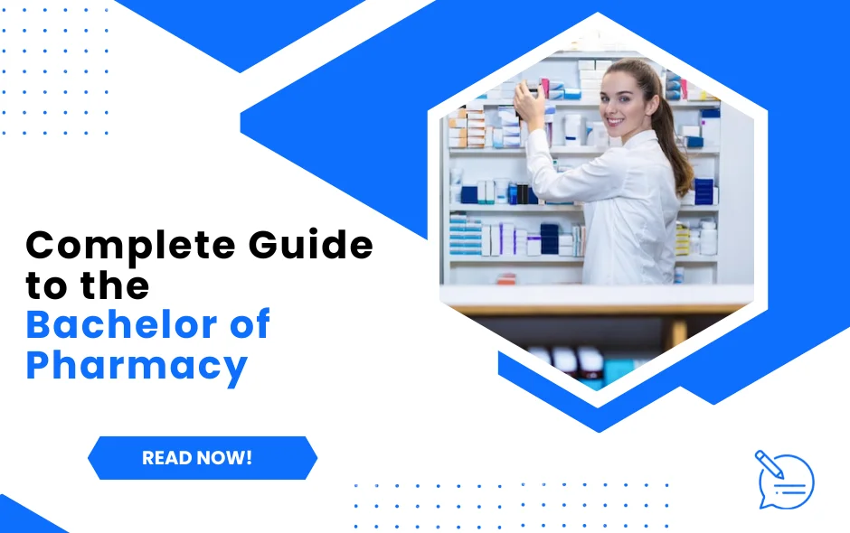 Bachelor of Pharmacy and Excelling in Pharmacy Industry