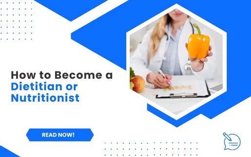 How to Become a Dietitian or Nutritionist in India?