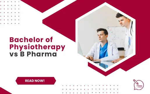 Bachelor of Physiotherapy (BPT) vs B Pharma