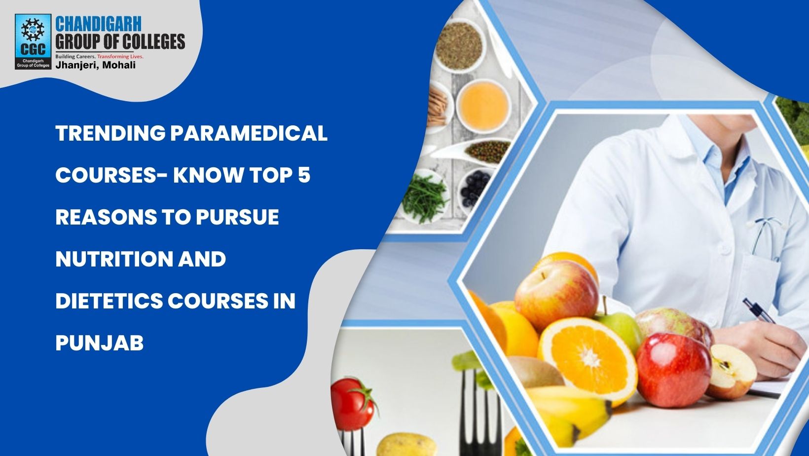 Trending Paramedical Courses- Know Top 5 Reasons to Pursue Nutrition and Dietetics Courses in Punjab