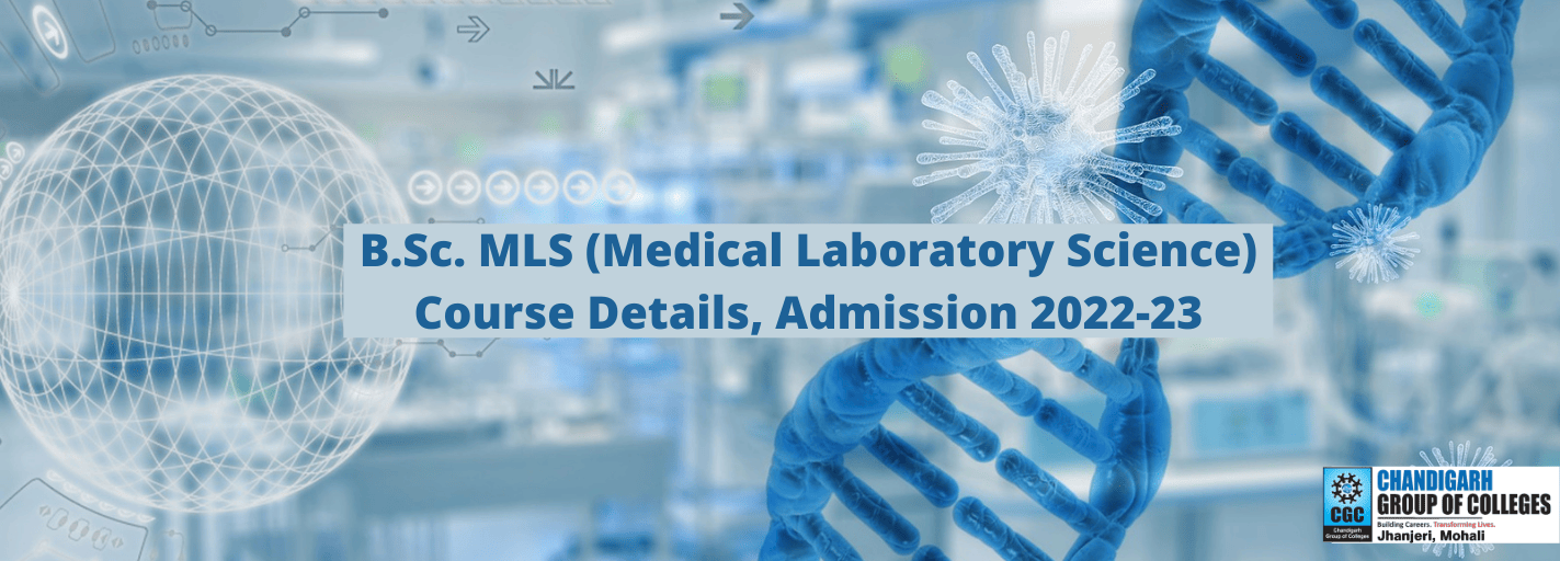 B.Sc. MLS (Medical laboratory Science) Course Details, Admission 2022-23