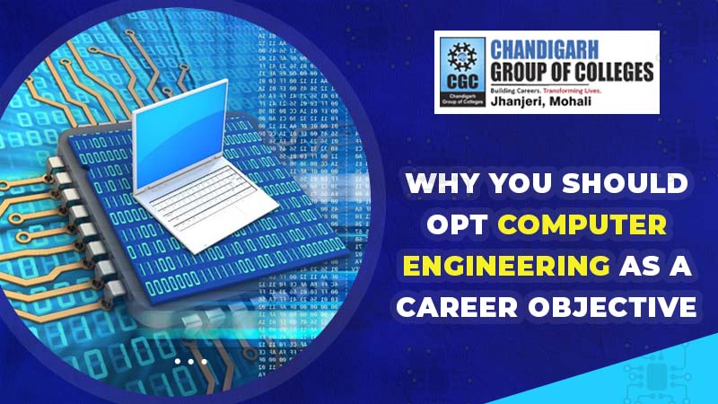 Why you should Opt Computer Engineering as a Career Objective