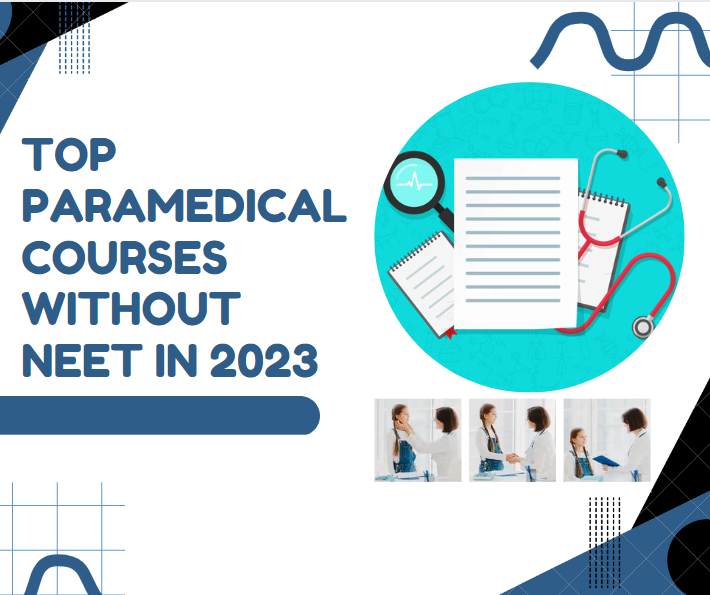 Top Paramedical Courses Without NEET in 2023