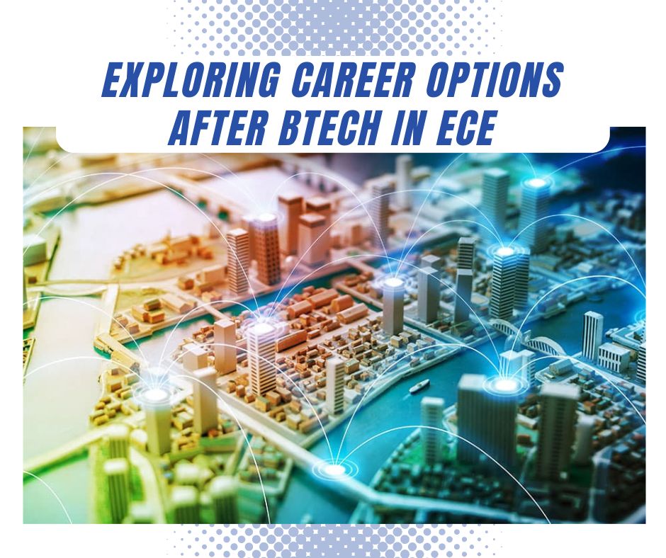 Exploring Career Options after BTech in ECE