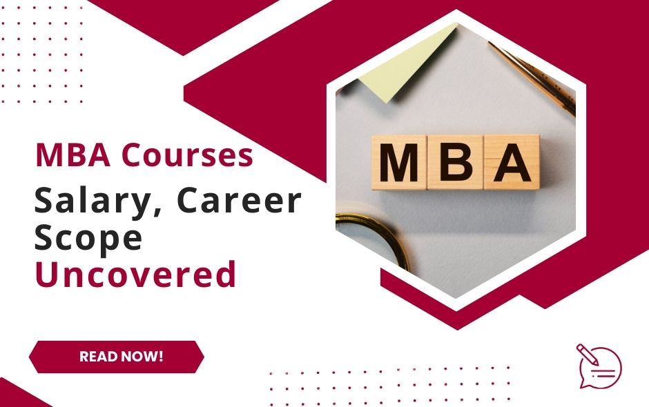 All About MBA Courses, Salary and Career Scope