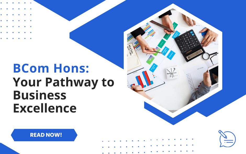 BCom Hons: Your Pathway to Business Excellence