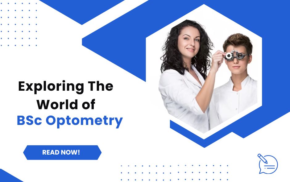 Insightful Vision: Exploring the World of BSc Optometry