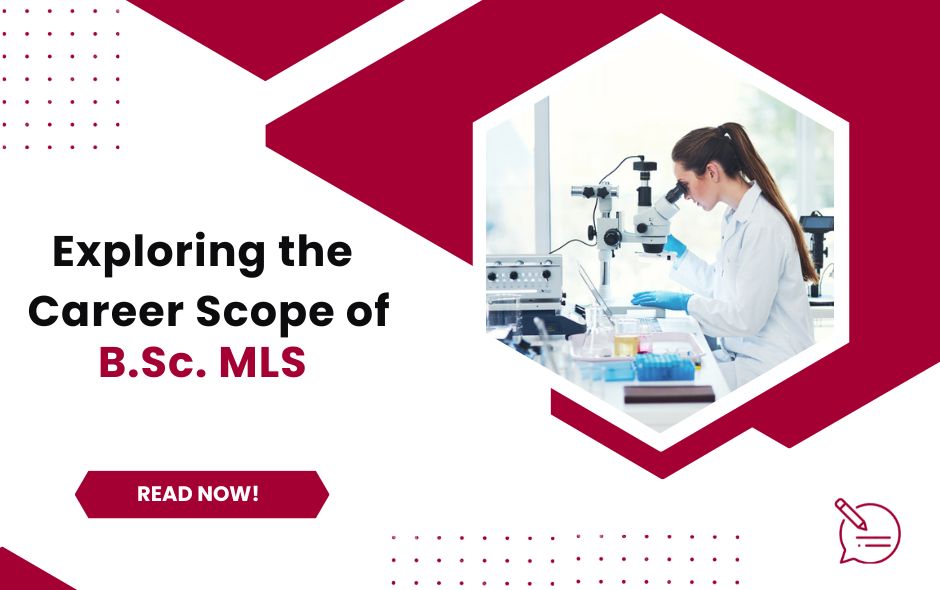 Exploring the Career Scope of Bachelor Of Medical Laboratory Science