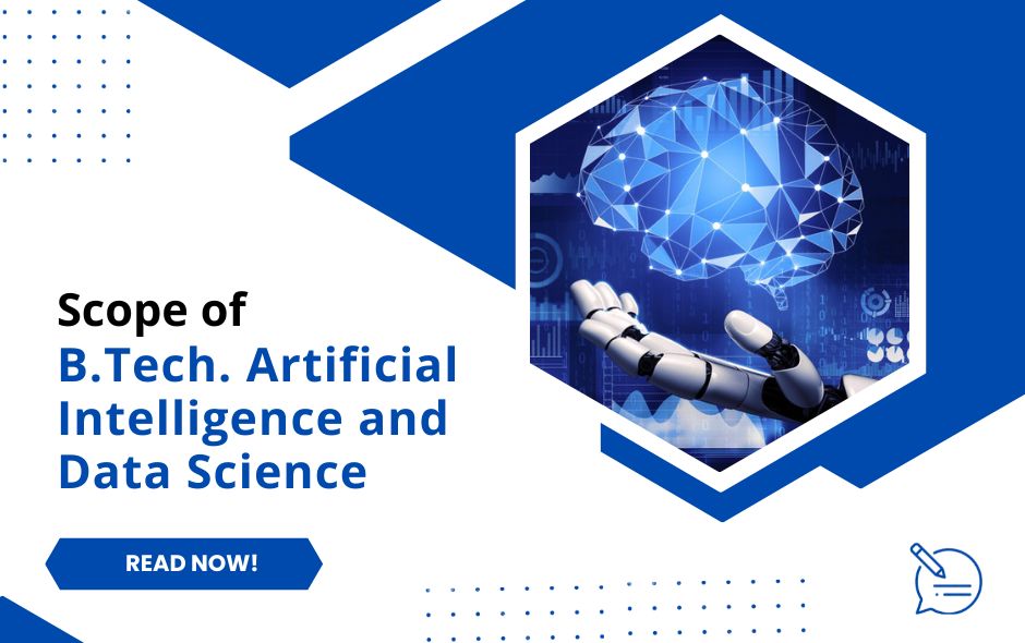 Scope of B. Tech. Artificial Intelligence and Data Science