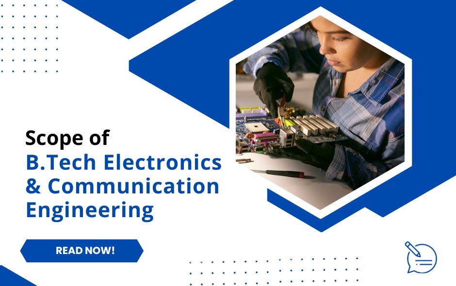 Unveiling The Scopes Of B.Tech In ECE
