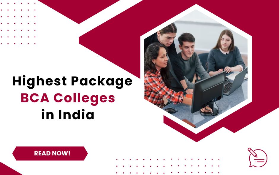 Securing Top Placements With The Highest Package BCA Colleges in India