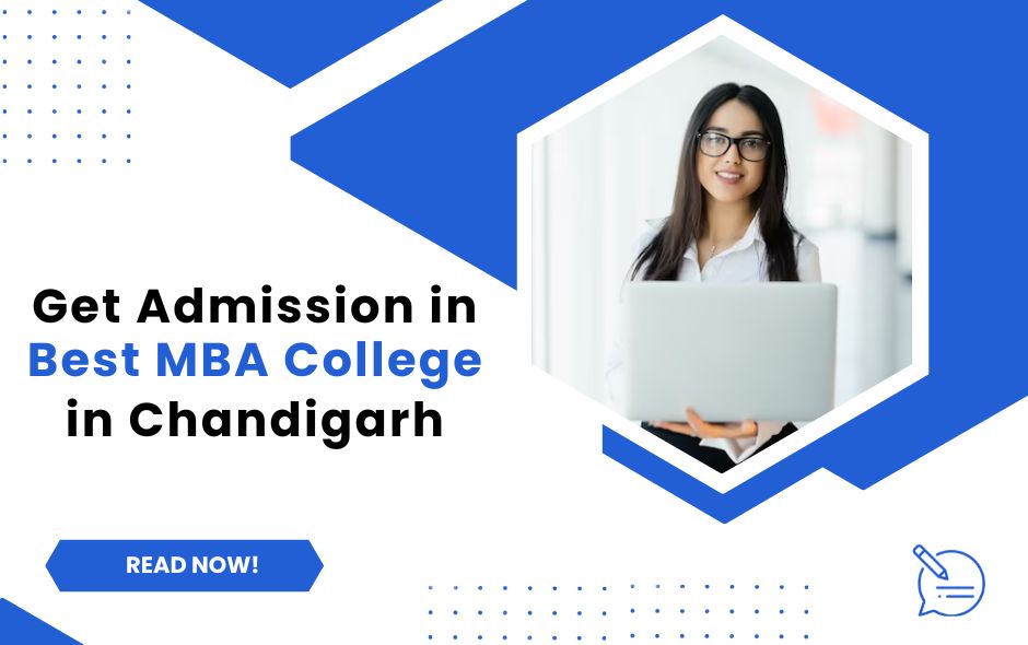 Procedure to Get Admission in Best MBA College in Chandigarh