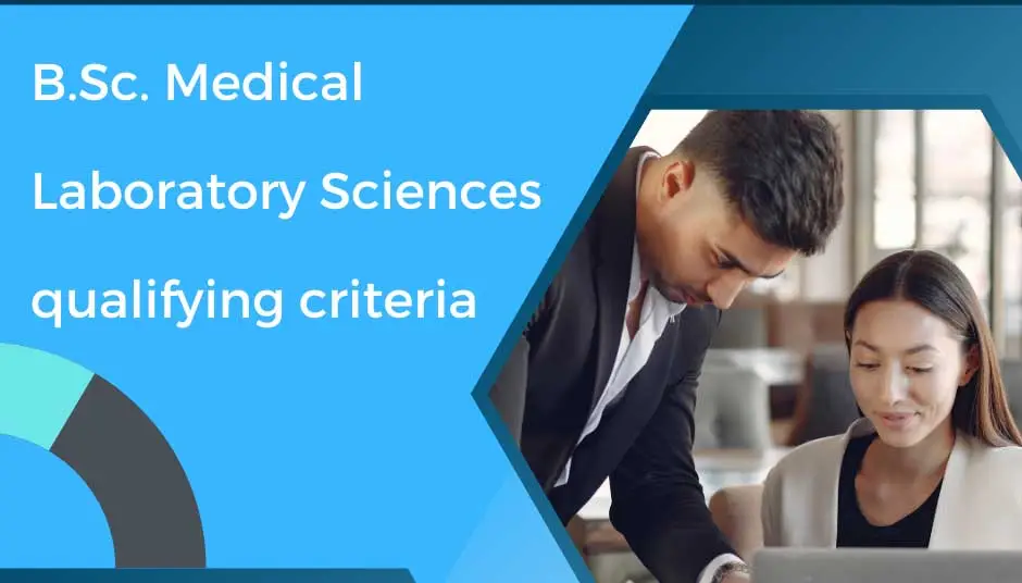 Understand the B.Sc. Medical Laboratory Sciences qualifying criteria, subjects, jobs, income, top recruiters, and future scope.