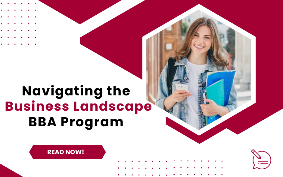 Navigating the Business Landscape: The BBA Program Journey