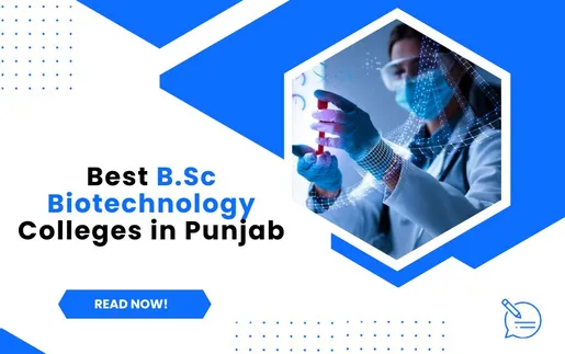 Best B.Sc Biotechnology Colleges in Punjab: Spotlight on CGC Jhanjeri