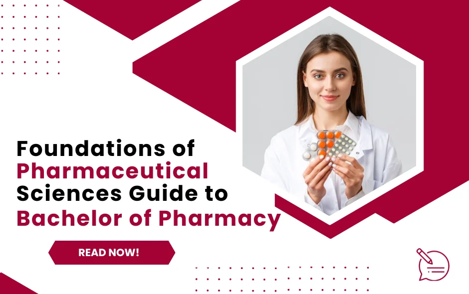 Foundations of Pharmaceutical Sciences: A Comprehensive Guide to Bachelor of Pharmacy