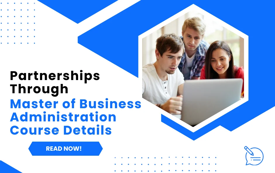 Understanding Profitable Partnerships Through Master of Business Administration Course Details