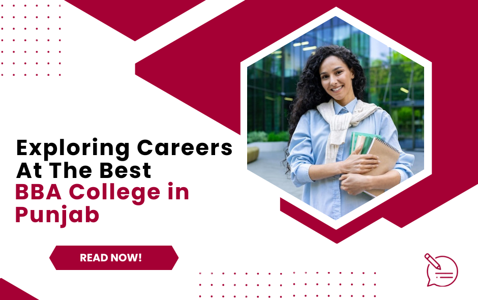 Exploring Careers At The Best BBA College in Punjab