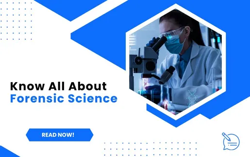 Know All About Forensic Science