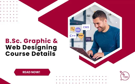 Exploring the World of Web Design: B.Sc. Graphic & Web Designing Course Details