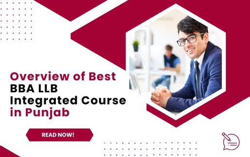 Overview of Best BBA LLB Integrated Course in Punjab