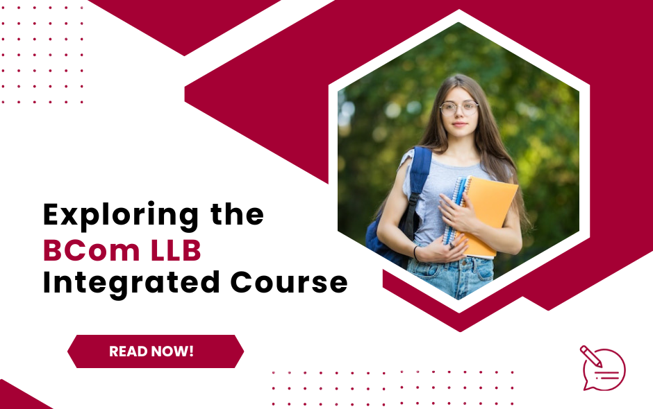 Mastering the Fusion: Exploring the BCom LLB Integrated Course