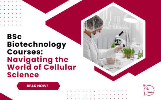 BSc Biotechnology Courses: Navigating the World of Cellular Science