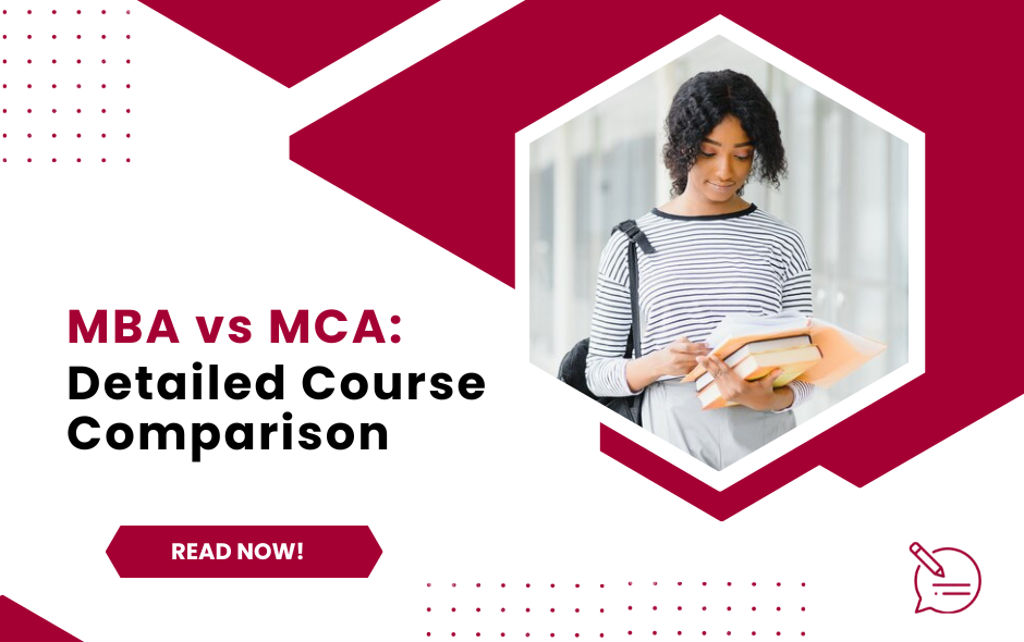 MBA vs MCA: Detailed Course Comparison and Future Scope