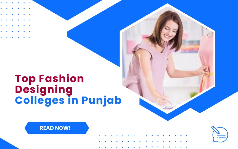 Top Fashion Designing Colleges in Punjab