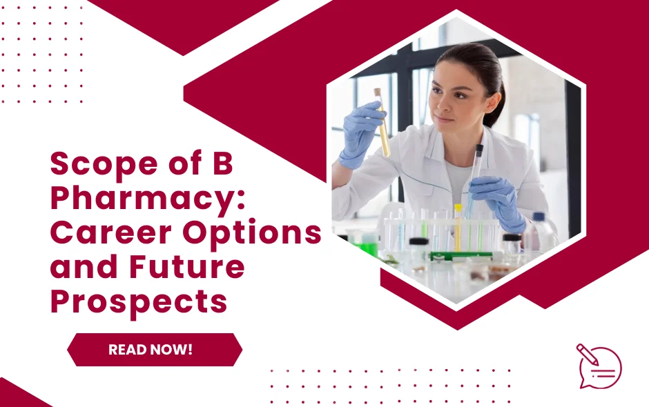 Scope of B. Pharmacy: Career Options and Future Prospects