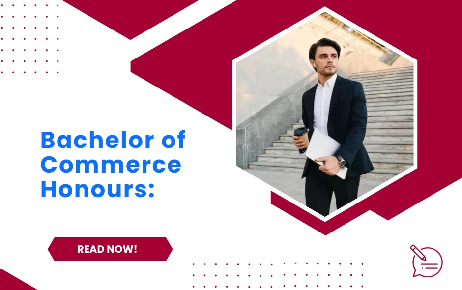 Bachelor of Commerce Honours: Mastering the Art of Business Excellence