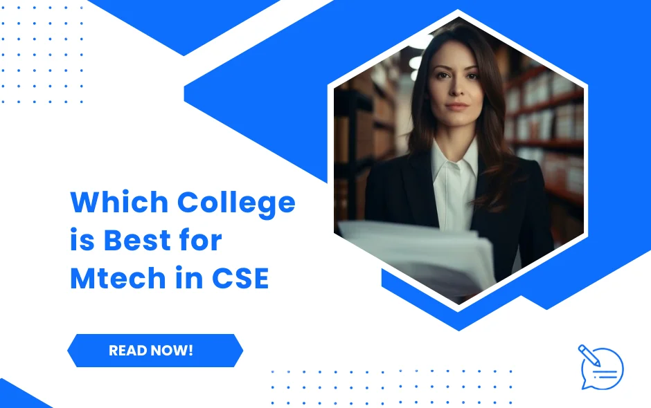 Which College is Best for MTech in CSE?