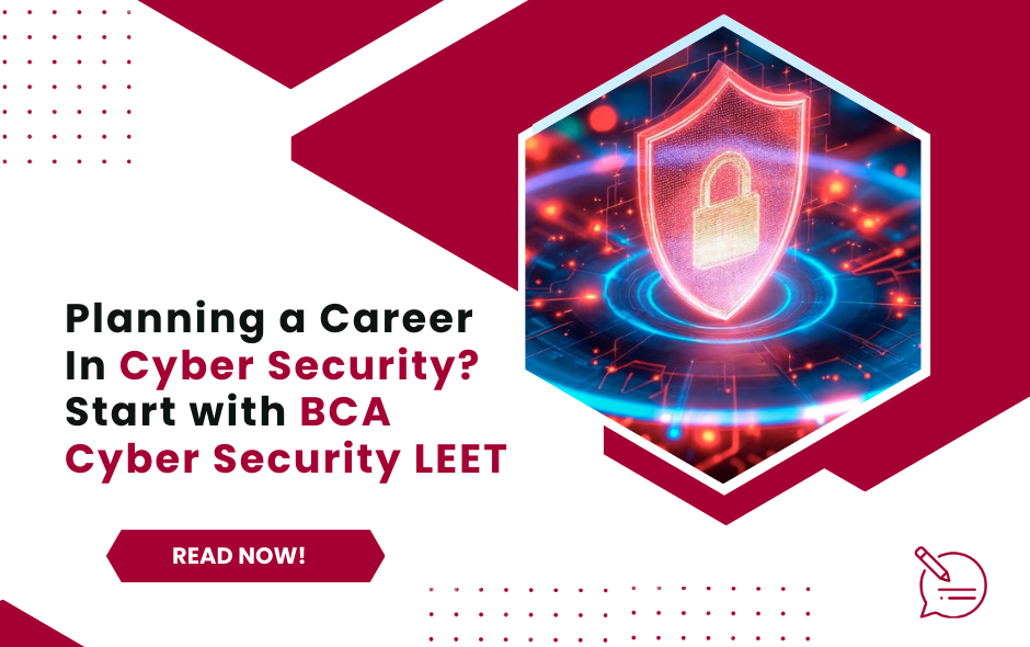 Planning a Career in Cyber Security? Start with BCA Cyber Security LEET