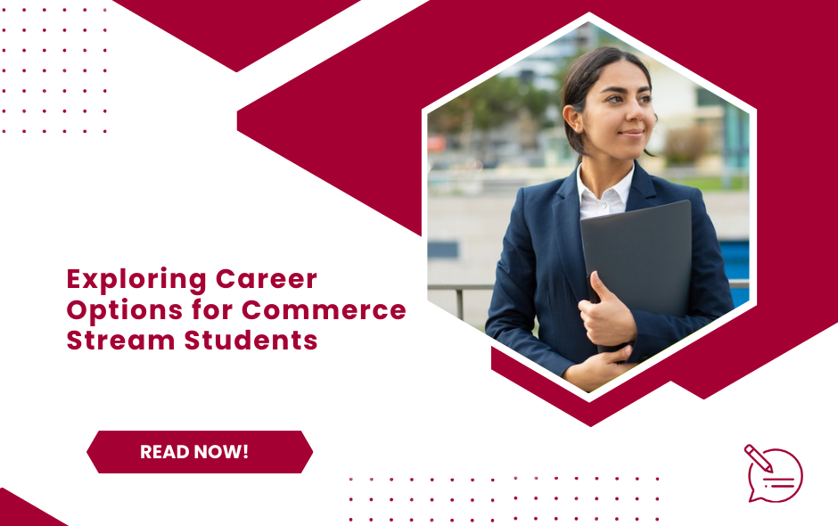 Exploring Career Options for Commerce Stream Students