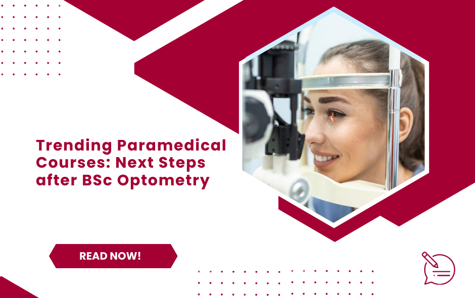 Trending Paramedical Courses: Next Steps after BSc Optometry