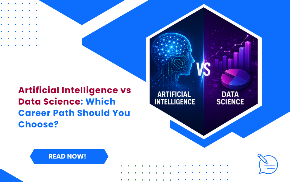 Artificial Intelligence vs Data Science: Which Career Path Should You Choose?