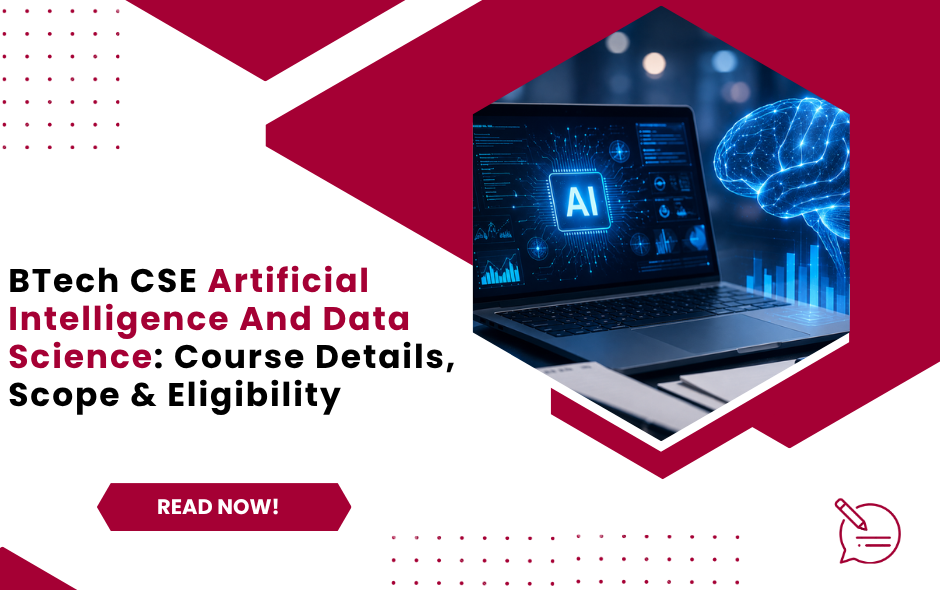 BTech CSE Artificial Intelligence And Data Science: Course Details, Scope & Eligibility