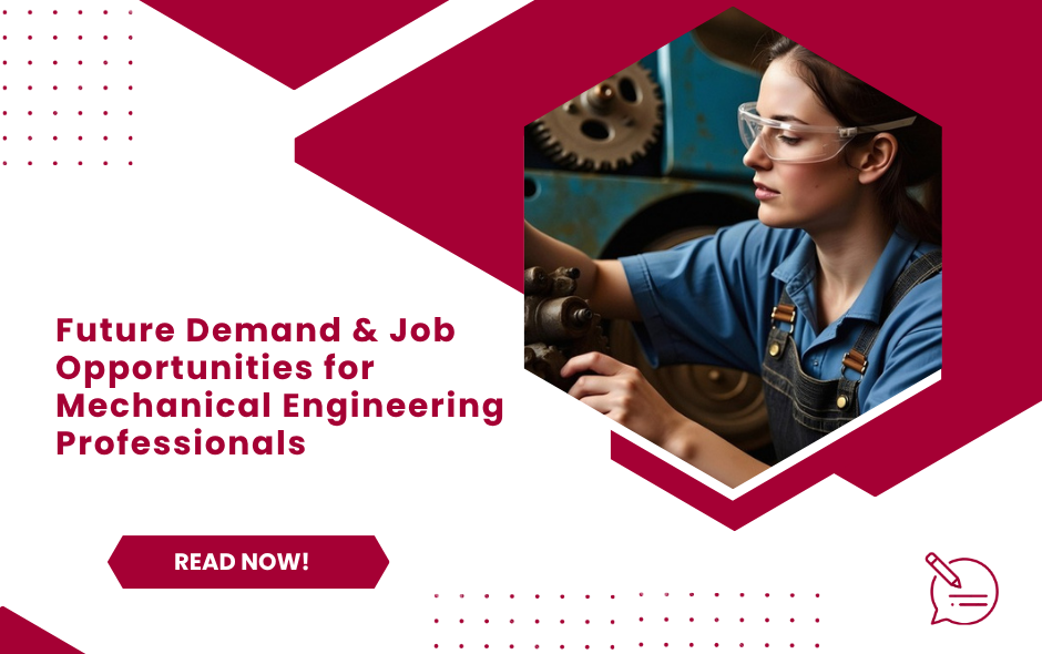 Future Demand & Job Opportunities for Mechanical Engineering Professionals