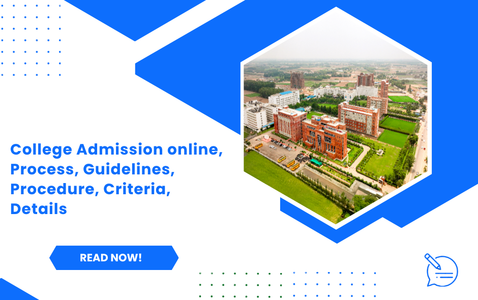 College Admission online, Process, Guidelines, Procedure, Criteria, Details